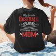My Favorite Baseball Player Calls Me Mom Baseball Moms Women's T-Shirt Back Print My Favorite Baseball Player Calls Me Mom Baseball Moms Women's T-Shirt Back Print