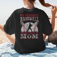 My Favorite Baseball Player Calls Me Mom Proud Baseball Mom Women's T-Shirt Back Print My Favorite Baseball Player Calls Me Mom Proud Baseball Mom Women's T-Shirt Back Print