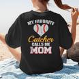 My Favorite Catcher Calls Me Mom Catcher Baseball Mom Heart Women's T-Shirt Back Print My Favorite Catcher Calls Me Mom Catcher Baseball Mom Heart Women's T-Shirt Back Print