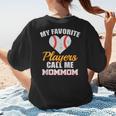 My Favorite Players Call Me MomMom Baseball Mom Mom Women's T-Shirt Back Print