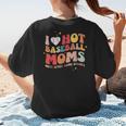 Groovy Retro I Love Hot Baseball Moms With After Game Snacks Women's T-Shirt Back Print
