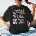 I'm Not Just His Mama I'm His 1 Fan Baseball Mom Women's T-Shirt Back Print I'm Not Just His Mama I'm His 1 Fan Baseball Mom Women's T-Shirt Back Print