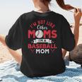I'm Not Like Other Moms Im A Baseball Mom Mother's Day Women's T-Shirt Back Print