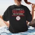 I'm Not Yelling This Is My Normal Baseball Mom Voice Women's T-Shirt Back Print I'm Not Yelling This Is My Normal Baseball Mom Voice Women's T-Shirt Back Print