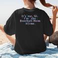 It's Me Hi I'm The Baseball Mom It's Me For Women Women's T-Shirt Back Print