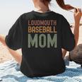 Loudmouth Baseball Mom Sports Cute Text Women's T-Shirt Back Print