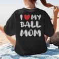 I LOVE MY BASEBALL MOM Women's T-Shirt Back Print I LOVE MY BASEBALL MOM Women's T-Shirt Back Print