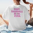 Best Baseball Mom Ever Pink Women's T-Shirt Back Print Best Baseball Mom Ever Pink Women's T-Shirt Back Print