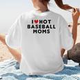 I Love Hot Baseball Moms Red Heart Women's T-Shirt Back Print