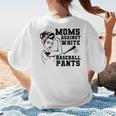 Moms Against White Baseball Pants Funny Baseball Mom Women's T-Shirt Back Print