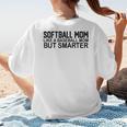 Softball Mom Like A Baseball Mom But Smarter Women's T-Shirt Back Print Softball Mom Like A Baseball Mom But Smarter Women's T-Shirt Back Print