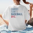 Sorry Can't Baseball Bye Baseball Mom Men Women Kids Premium Women's T-Shirt Back Print Sorry Can't Baseball Bye Baseball Mom Men Women Kids Premium Women's T-Shirt Back Print