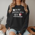 Baseball Mom 2024 In My Baseball Mom Era Gameday Women Crewneck Sweatshirt Baseball Mom 2024 In My Baseball Mom Era Gameday Women Crewneck Sweatshirt