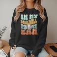 In My Baseball Mom Era Retro Groovy Style Sports Mama Women Crewneck Sweatshirt In My Baseball Mom Era Retro Groovy Style Sports Mama Women Crewneck Sweatshirt