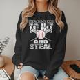 Baseball Mom Quote I Teach My Kids To Hit And Steal Women Crewneck Sweatshirt Baseball Mom Quote I Teach My Kids To Hit And Steal Women Crewneck Sweatshirt