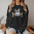 Golf Mom Dance Mom Baseball Mom Mother Day Women Crewneck Sweatshirt