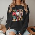 Groovy Ptchers Baseball Mom And Not Afraid To Yell About It Women Crewneck Sweatshirt Groovy Ptchers Baseball Mom And Not Afraid To Yell About It Women Crewneck Sweatshirt