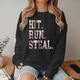 Hit Run Steal Baseball Mom For Women Baseball Women Crewneck Sweatshirt