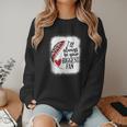 I'Ll Always Be Your Biggest Fan Baseball Mom s Women Crewneck Sweatshirt I'Ll Always Be Your Biggest Fan Baseball Mom s Women Crewneck Sweatshirt
