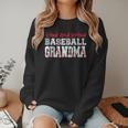 Loud And Proud Baseball Grandma Baseball Mom Heart Women Crewneck Sweatshirt Loud And Proud Baseball Grandma Baseball Mom Heart Women Crewneck Sweatshirt