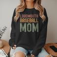 Loudmouth Baseball Mom Sports Cute Text Women Crewneck Sweatshirt