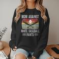 Moms Against Baseball Pants Mothers Baseball Mom Women Crewneck Sweatshirt Moms Against Baseball Pants Mothers Baseball Mom Women Crewneck Sweatshirt