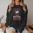 I Am Not a Regular Mom I Am a Baseball Mom Women Crewneck Sweatshirt I Am Not a Regular Mom I Am a Baseball Mom Women Crewneck Sweatshirt