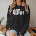 Sports Meme Rub Some Dirt On It For Baseball Mom Women Crewneck Sweatshirt Sports Meme Rub Some Dirt On It For Baseball Mom Women Crewneck Sweatshirt