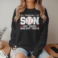 Thats My Son Out There And Not Yours Baseball Mom Women Crewneck Sweatshirt Thats My Son Out There And Not Yours Baseball Mom Women Crewneck Sweatshirt