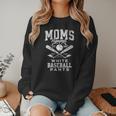 Women's Baseball Mom Moms Against Baseball Pants Proud Women Crewneck Sweatshirt Women's Baseball Mom Moms Against Baseball Pants Proud Women Crewneck Sweatshirt