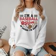 I'm A Baseball Mom Of Course I'm Broke Sport Lover Women Crewneck Sweatshirt I'm A Baseball Mom Of Course I'm Broke Sport Lover Women Crewneck Sweatshirt
