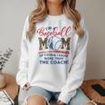 I’m A Baseball Mom Of Course I Know More Than The Coach Women Crewneck Sweatshirt I’m A Baseball Mom Of Course I Know More Than The Coach Women Crewneck Sweatshirt