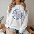 Spring 2024 Season Cute Baseball Mom All Day Everyday Women Crewneck Sweatshirt Spring 2024 Season Cute Baseball Mom All Day Everyday Women Crewneck Sweatshirt
