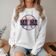 T Ball Mama Baseball Mama Baseball Mom Women Crewneck Sweatshirt T Ball Mama Baseball Mama Baseball Mom Women Crewneck Sweatshirt