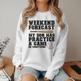 Weekend Forecast My Son Has Practice Baseball Mom Women Crewneck Sweatshirt