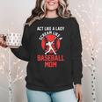 Act Like a Lady Scream Like a Baseball Mom Baseball Women Crewneck Sweatshirt