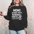 Baseball Mom Game Day Moms Against Pants Women Crewneck Sweatshirt Baseball Mom Game Day Moms Against Pants Women Crewneck Sweatshirt