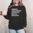 Baseball Moms Against Ball Pants Women Crewneck Sweatshirt