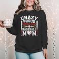 Crazy Proud Always Loud Baseball Mom Mother's Day Women Crewneck Sweatshirt
