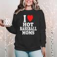 I Heart Love Hot Baseball Moms MILF Cougar Older Woman Women Crewneck Sweatshirt I Heart Love Hot Baseball Moms MILF Cougar Older Woman Women Crewneck Sweatshirt