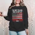 I'm Not Yelling This Is Just My Baseball Mom Voice Sport Women Crewneck Sweatshirt I'm Not Yelling This Is Just My Baseball Mom Voice Sport Women Crewneck Sweatshirt