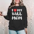 I LOVE MY BASEBALL MOM Women Crewneck Sweatshirt