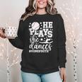 He Plays She Dances Mom Of Both Dancing And Baseball Mom Women Crewneck Sweatshirt He Plays She Dances Mom Of Both Dancing And Baseball Mom Women Crewneck Sweatshirt