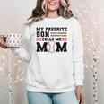 My Favorite Son Calls Me Mom Baseball Mom Women Crewneck Sweatshirt