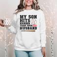 My Son Hits Harder Than Your Husband Baseball Mom Women Crewneck Sweatshirt