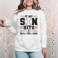 If My Son Hits I Will Yell Loud Baseball Mom Women Crewneck Sweatshirt If My Son Hits I Will Yell Loud Baseball Mom Women Crewneck Sweatshirt
