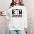 My Son Plays Baseball Nothing Scares Me Baseball Mom Women Crewneck Sweatshirt