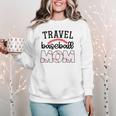 Travel Baseball Mom Sports Mom Baseball Mama Women Crewneck Sweatshirt