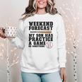 Weekend Forecast My Son Has Practice Baseball Mom Women Crewneck Sweatshirt