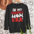 In My Baseball Mom Era Cute Groovy Baseball Women Crewneck Sweatshirt